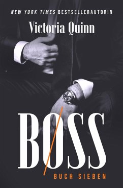 Boss Games / Boss Bd.7 (eBook, ePUB) - Quinn, Victoria