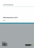 Market Segmentation and 4 Ps (eBook, ePUB) - Miller, Jules