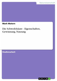 Die Schwefelsäure - Eigenschaften, Gewinnung, Nutzung (eBook, ePUB) - Matern, Mark