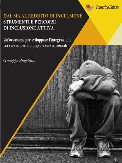 Dal SIA al Reddito di Inclusione. Strumenti e percorsi di una inclusione attiva (eBook, ePUB) - Angelillis, Giuseppe