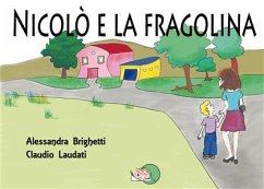 Nicolò e la fragolina (eBook, PDF) - Brighetti, Alessandra; Laudati, Claudio