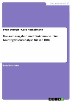 Konsumausgaben und Einkommen. Eine Kointegrationsanalyse für die BRD (eBook, ePUB) Konsumausgaben und Einkommen. Eine Kointegrationsanalyse für die BRD (eBook, ePUB)