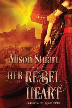 Her Rebel Heart - Stuart, Alison