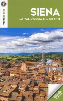 Cover Siena, la Val d'Orcia e il Chianti
