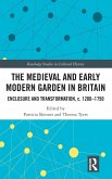 The Medieval and Early Modern Garden in Britain