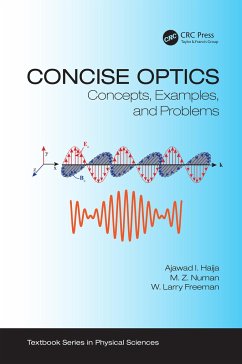 Concise Optics - Haija, Ajawad I; Numan, M Z; Freeman, W Larry