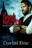 The Dark Master (Romanian Chronicles, #1) (eBook, ePUB) The Dark Master (Romanian Chronicles, #1) (eBook, ePUB)