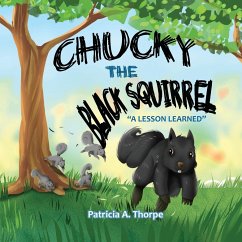 Chucky the Black Squirrel - Thorpe, Patricia A