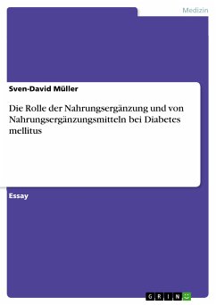Die Rolle der Nahrungsergänzung und von Nahrungsergänzungsmitteln bei Diabetes mellitus (eBook, ePUB) - Müller, Sven-David