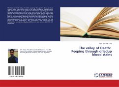 The valley of Death: Peeping through driedup blood stains
