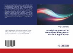 Multiplicative Matrix & Generalized Idempotent Matrix & Applications - Sinha, Bakshi Om Prakash;Prasad, Narendra