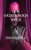 ONE MURDEROUS WEEK