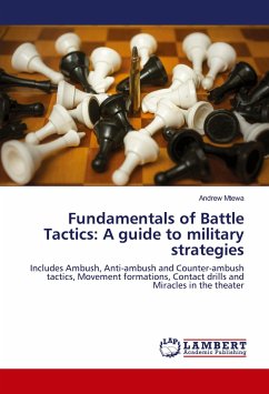 Fundamentals of Battle Tactics: A guide to military strategies - Mtewa, Andrew