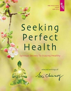 Seeking Perfect Health - Sri Chinmoy
