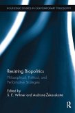 Resisting Biopolitics