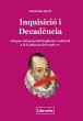 Inquisició i decadència : orígens... - Bild 1