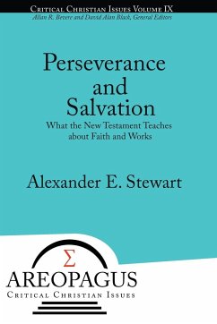 Perseverance and Salvation - Stewart, Alexander E