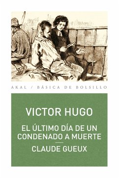 El último día de un condenado a muerte. Claude Geaux (eBook, ePUB) - Hugo, Víctor