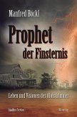 Prophet der Finsternis (eBook, ePUB)