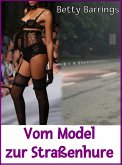 Vom Model zur Straßenhure (eBook, ePUB)