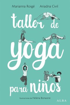 Taller de yoga para niños - Roigé, Marianna; Civil, Ariadna