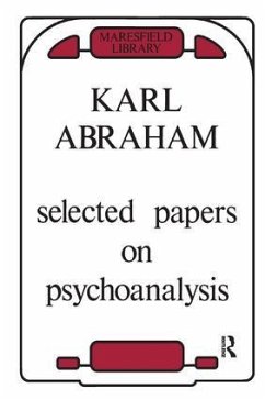Selected Papers on Psychoanalysis - Abraham, Karl