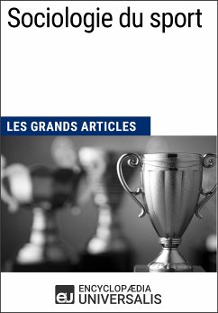 Sociologie du sport (eBook, ePUB) - Encyclopaedia Universalis