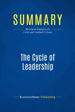 Summary: The Cycle of Leadership (eBook, ePUB) - BusinessNews Publishing