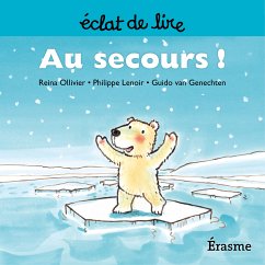 Au secours ! (eBook, ePUB) - Ollivier, Reina; de lire, Eclats