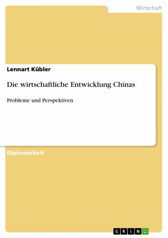 Die wirtschaftliche Entwicklung Chinas - Probleme und Perspektiven (eBook, ePUB) - Kübler, Lennart