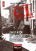 Le G.I. Face à la 6e armée Panzer (eBook, ePUB)