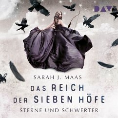 Sterne und Schwerter / Das Reich der sieben Höfe Bd.3 (MP3-Download) - Maas, Sarah J.