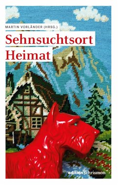 Sehnsuchtsort Heimat (eBook, PDF)