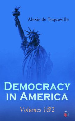 Democracy in America: Volumes 1&2 (eBook, ePUB) - de Toqueville, Alexis