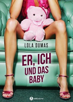 Er, ich und das Baby (eBook, ePUB) Cover Er, ich und das Baby (eBook, ePUB)