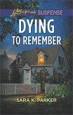 Dying To Remember (Mills & Boon Love Inspired Suspense) (eBook, ePUB)