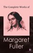 The Complete Works of Margaret Fuller... - Bild 1