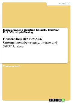Finanzanalyse der PUMA SE. Unternehmensbewertung, interne und SWOT Analyse (eBook, PDF) - Janßen, Marius; Gosselk, Christian; Koll, Christian; Diesing, Christoph