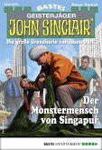 Der Monstermensch von Singapur / John Sinclair Bd.2075 (eBook, ePUB)