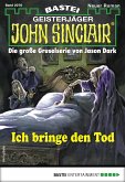 Ich bringe den Tod / John Sinclair Bd.2076 (eBook, ePUB)