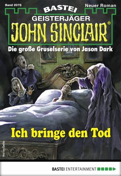 Ich bringe den Tod / John Sinclair Bd.2076 (eBook, ePUB) - Fröhlich, Oliver