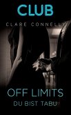Off Limits - Du bist tabu / Club Bd.1 (eBook, ePUB)
