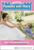 Mami - die schönste Braut der Welt / Familie mit Herz Bd.19 (eBook, ePUB)