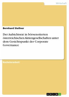 Der Aufsichtsrat in börsenotierten österreichischen Aktiengesellschaften unter dem Gesichtspunkt der Corporate Governance (eBook, ePUB)