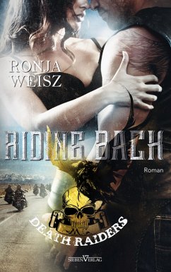 Riding Back / Death Riders Bd.3 (eBook, ePUB) - Weisz, Ronja