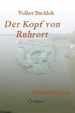 Der Kopf von Ruhrort (eBook, ePUB)