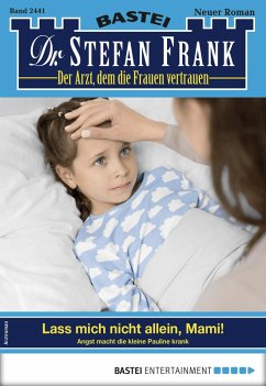 Dr. Stefan Frank 2441 (eBook, ePUB) - Frank, Stefan