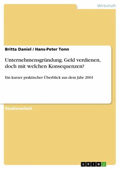 Unternehmensgründung - Geld verdienen, doch mit welchen Konsequenzen? (eBook, ePUB) - Daniel, Britta; Tonn, Hans-Peter