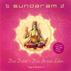 Devi Divine-Dein Ja Zum Leben-Yoga & Mantra 4 - Sundaram