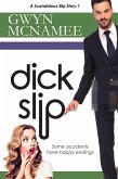 Dickslip (A Scandalous Slip Story #1) (eBook, ePUB)